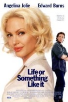 Life Or Something Like It (2002)