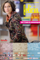 Felicia, Înainte De Toate (2009)