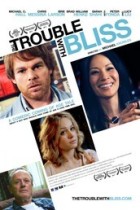 The Trouble With Bliss (2011)